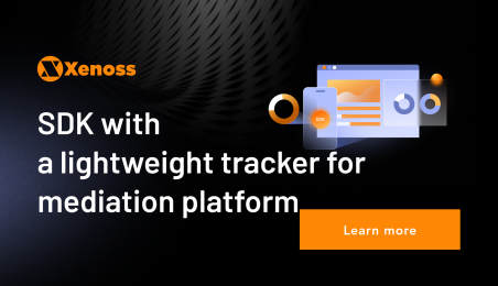 Implementing a proprietary SDK with a lightweight tracker for a new generation mediation platform
