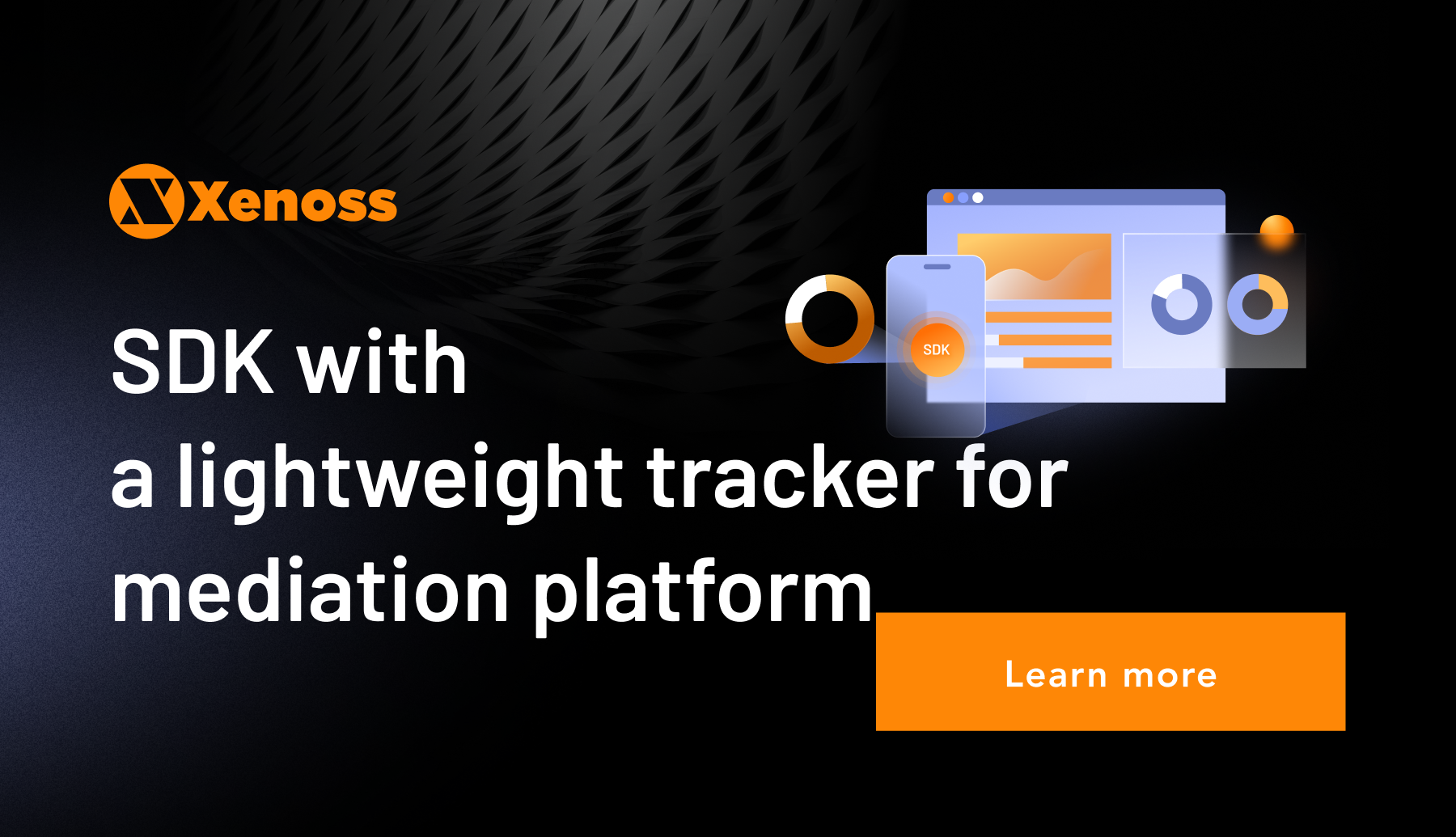 Implementing a proprietary SDK with a lightweight tracker for a new generation mediation platform
