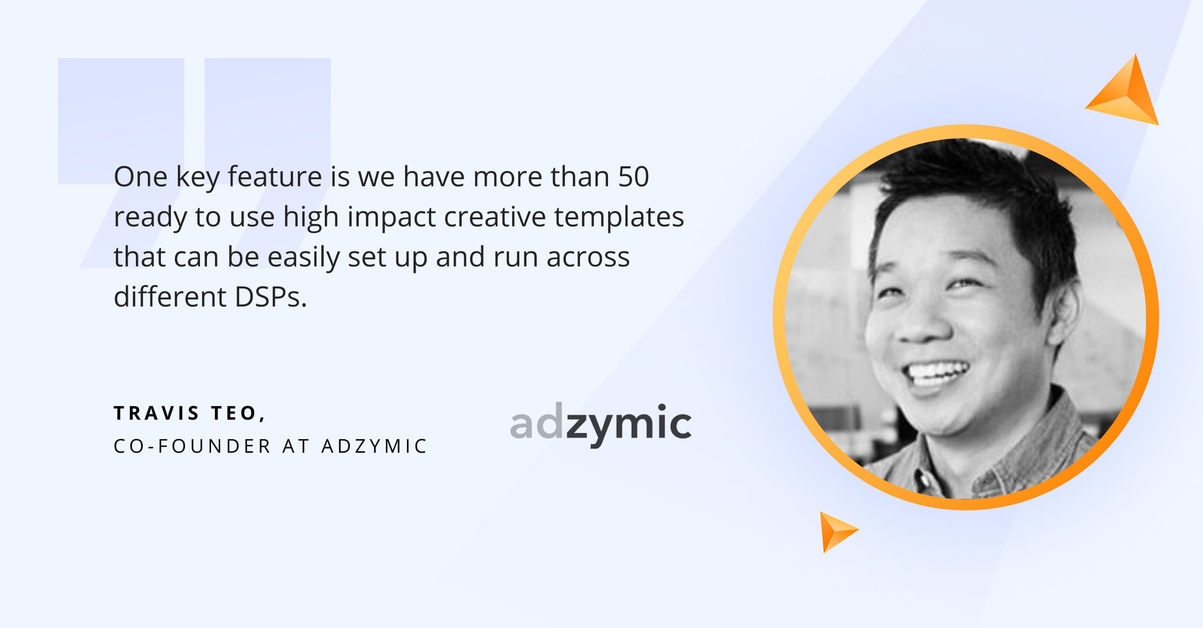 Insights from Travis Teo, Co-Founder at Adzymic
