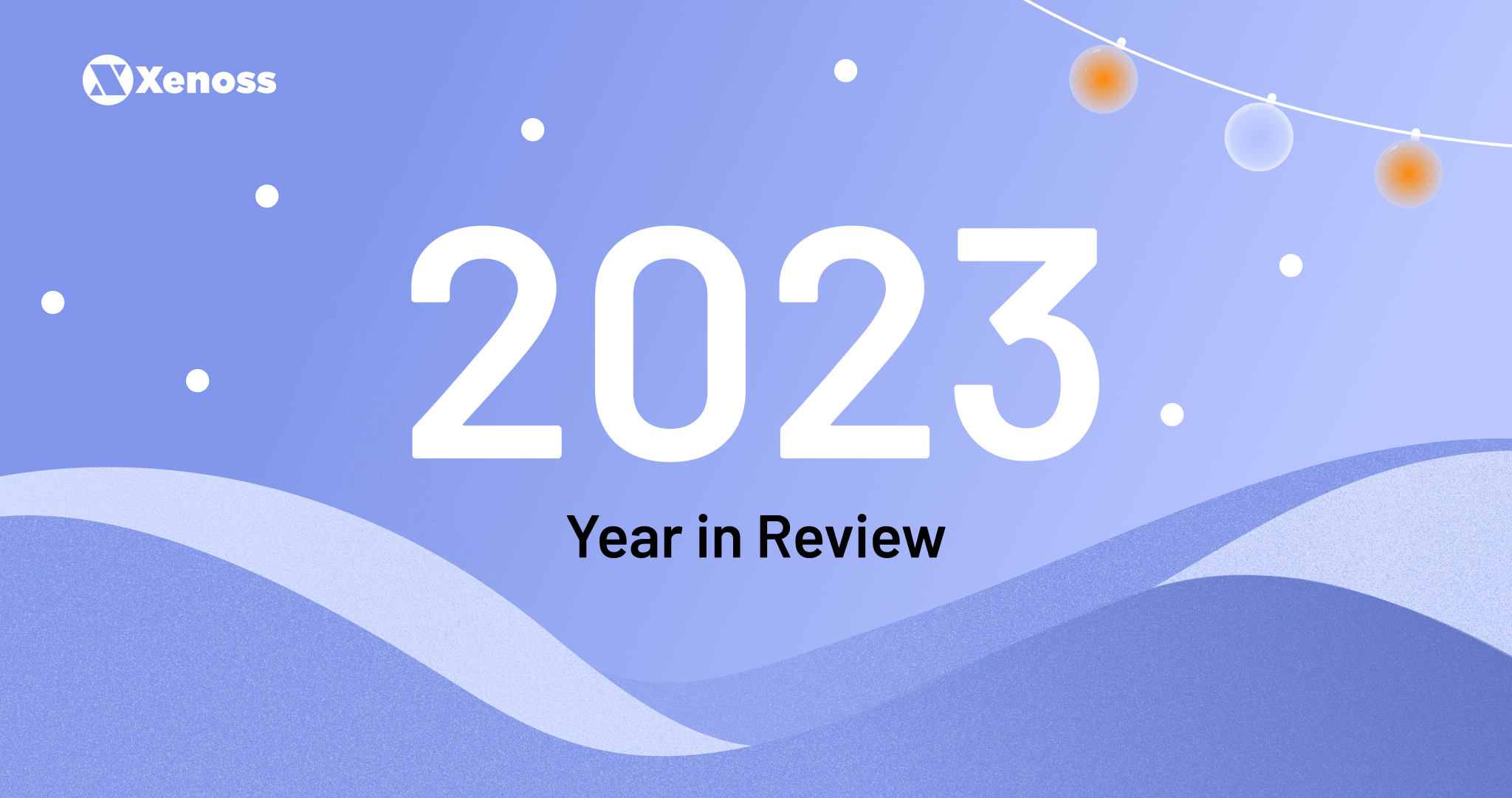 Xenoss year in review 2023