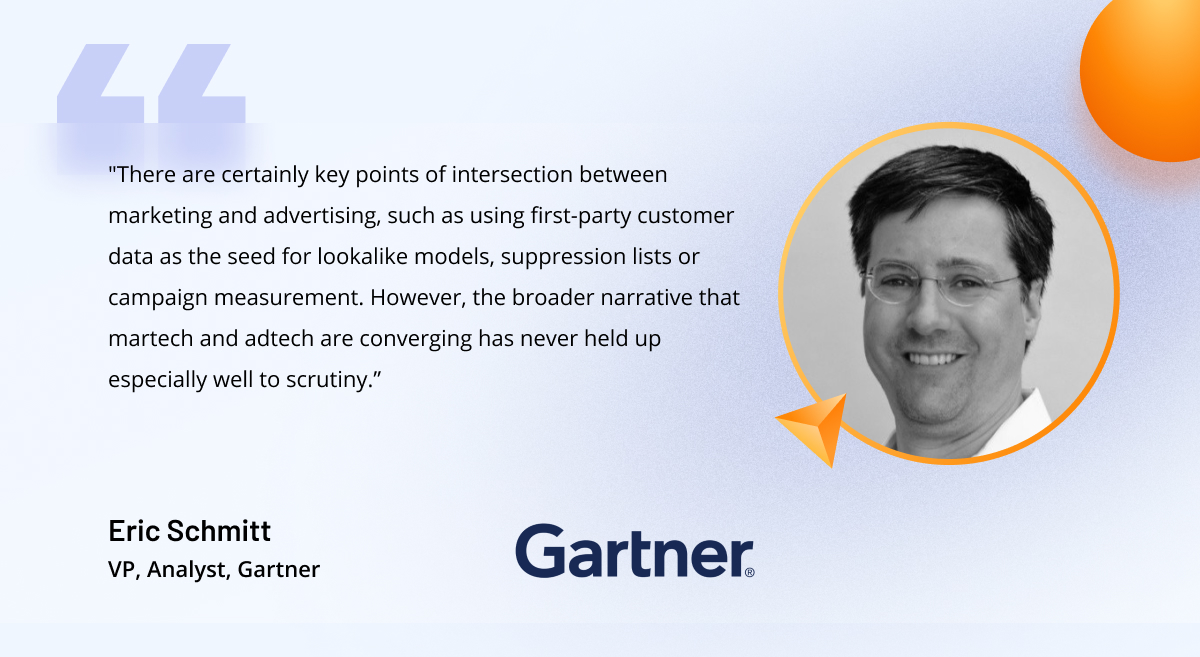 Quote on differences between AdTech and MarTech by Eric Schmitt from Gartner