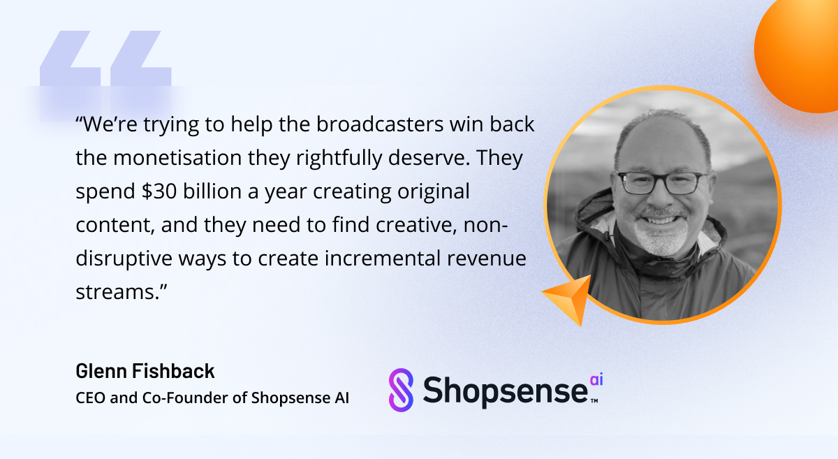 Quote from Glenn Fishback, CEO and co-founder of Shopsense.AI