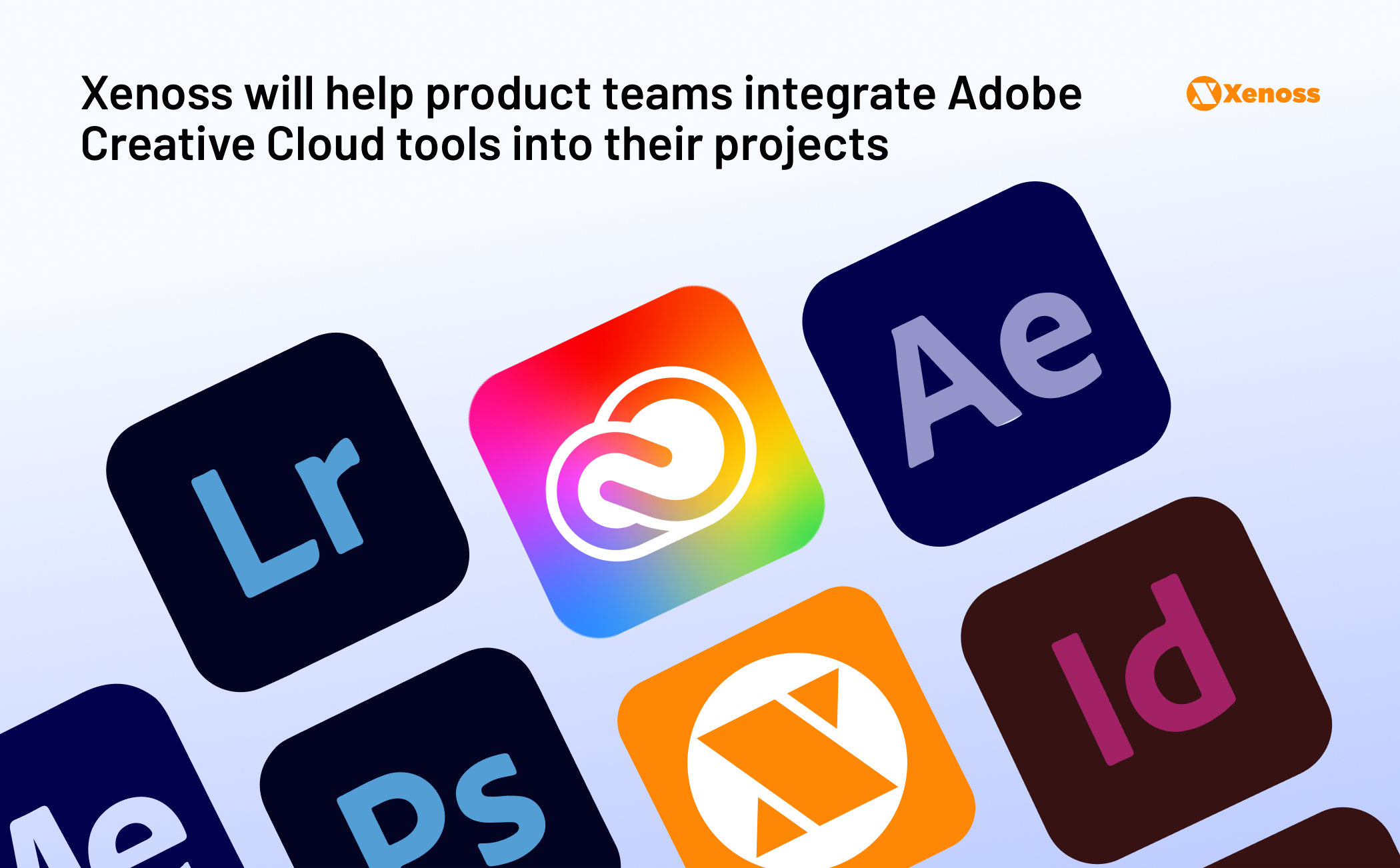 Xenoss is focused on integrating Adobe Creative Cloud tools into AdTech and MarTech solutions | Xenoss News