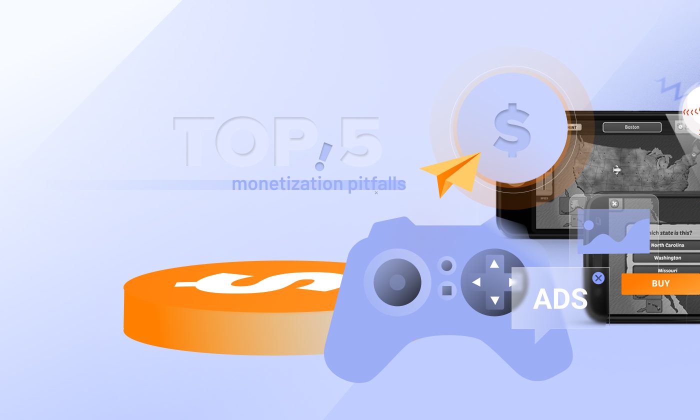 5 monetization pitfalls game studios cannot afford to ignore