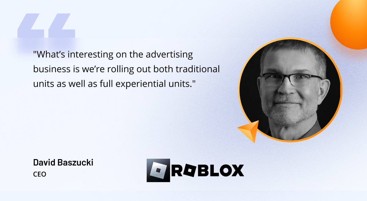 Quote from David Baszucki, CEO of Roblox Corp., on combining traditional and innovative ad units in the Roblox metaverse