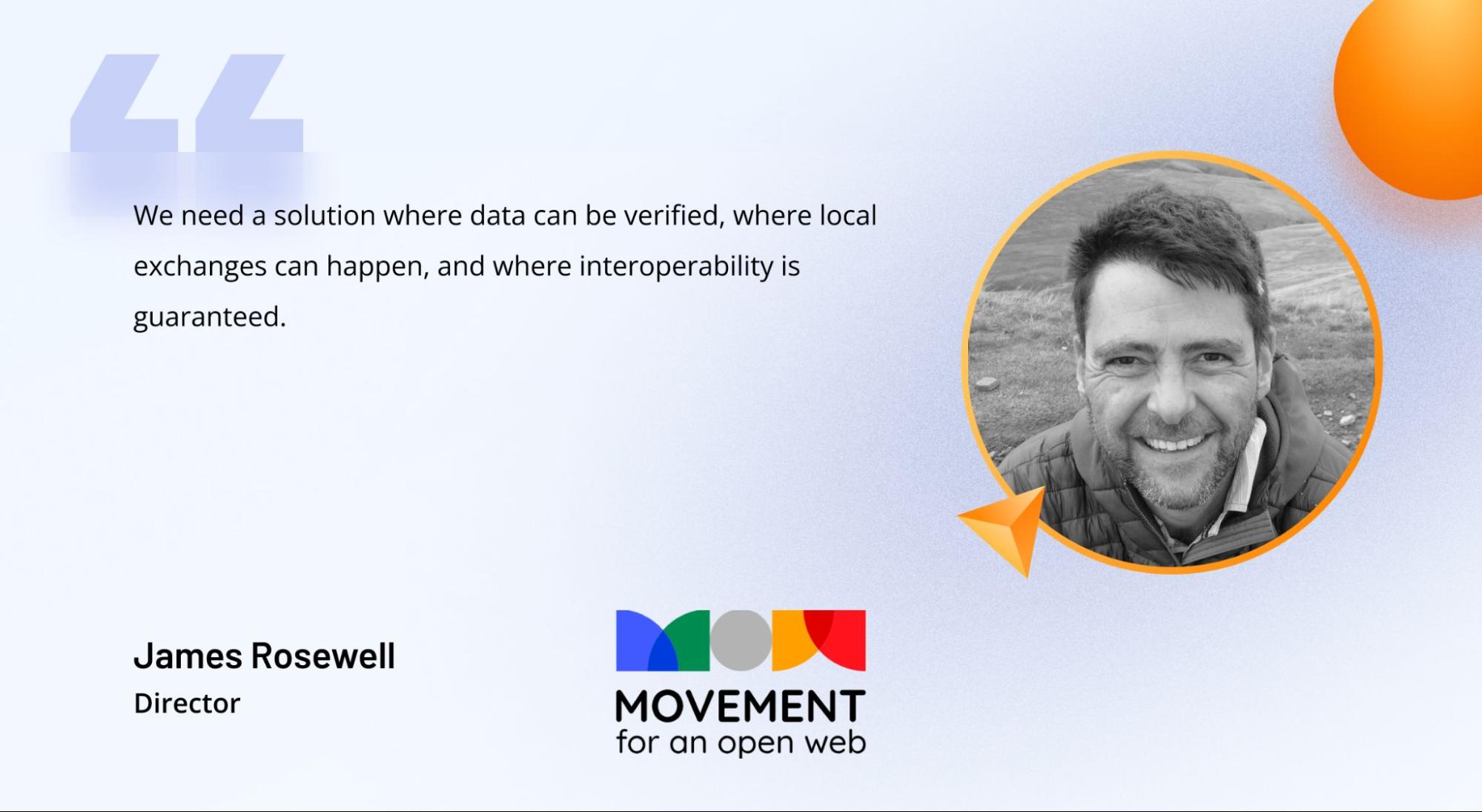 James Rosewell, Director at Movement for an Open Web, focuses on the impotence of data verification tools in today’s privacy landscape