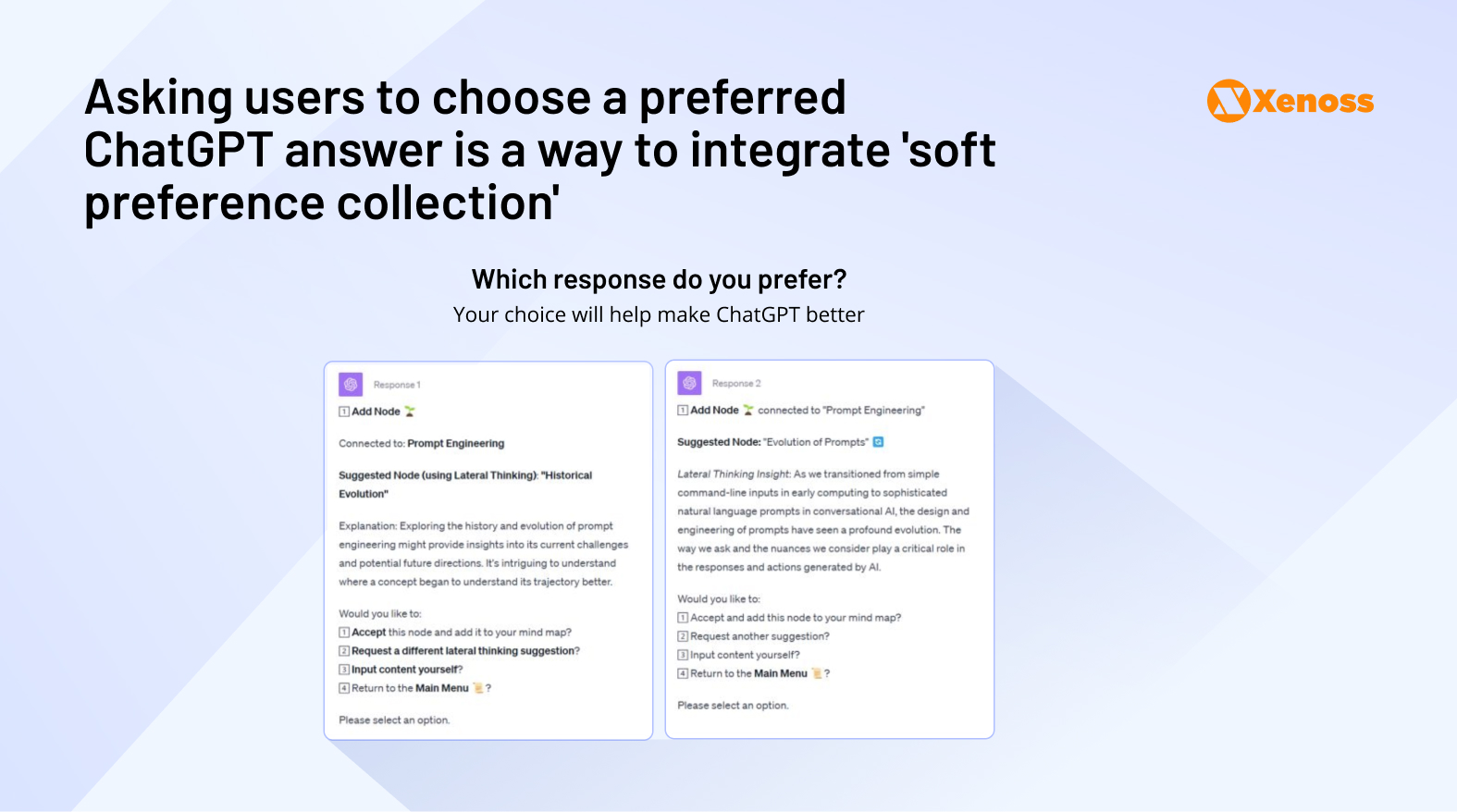 Asking users to choose a preferred ChatGPT answer is a way to integrate 'soft preference collection'